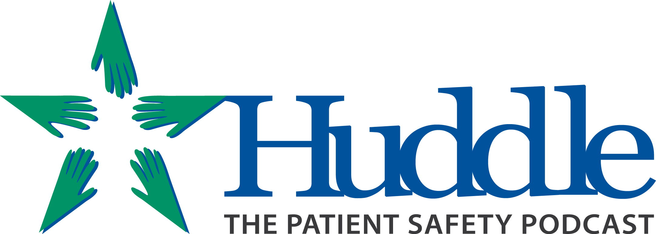 The Patient Safety Huddle Podcast